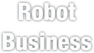 Robot Business